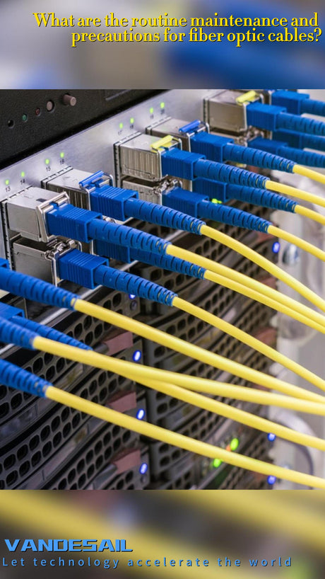 What are the routine maintenance and precautions for fiber optic cables?
